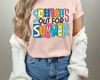 Schools Out For Summer Shirt, Happy Last Day Of School Shirt, Summer Holiday Shirt, End Of the School Year Shirt, Classmates Matching Shirt.jpg