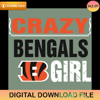 Cincinnati Bengals Crazy Girl Svg - Gossfi.com.jpg
