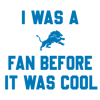 2712232005-i-was-a-detroit-fan-before-it-was-cool-svg-download-untitled-1png.png