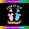 YB-20240111-12285_Pink or Blue We Love You - Boy or Girl Gender Reveal Gift 2254.jpg