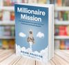 Millionaire Mission Brian Preston.jpg
