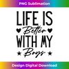 Life is Better with My Boys, Mom Funny Mother's day s 2122.jpg
