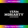 Team Moriarty  Proud Family Surname, Last Name Gift - Chic Sublimation Digital Download - Striking & Memorable Impressions