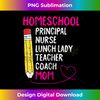 Home-school Mom Homeschooling Mama Mommy Mother Women Gift - Sleek Sublimation PNG Download - Challenge Creative Boundaries