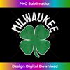 St. Patrick's Day Shamrock Milwaukee Wisconsin Irish  1 - Decorative Sublimation PNG File