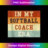 In My Softball Coach Era Funny Softball Coach - PNG Sublimation Digital Download