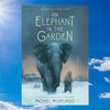 An Elephant in the Garden by Michael Morpurgo.jpg