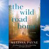 The Wild Road Home by Melissa Payne.jpg