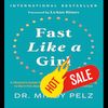 Fast Like a Girl A Woman's Guide to Using the Healing Power of Fasting to Burn Fat, Boost Energy, and Balance Hormones.jpg