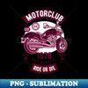 motor club ride or die - Elegant Sublimation PNG Download