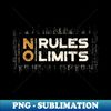 No rules no limits - Vintage Sublimation PNG Download