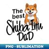 The best Shiba Dad - High-Quality PNG Sublimation Download