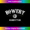 BOWERY New York T-Shirt  Vintage Manhattan Tee - Unique Sublimation PNG Download