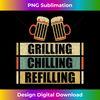 Grilling Chilling Refilling Funny Barbecue Pun BBQ Grilling - Trendy Sublimation Digital Download