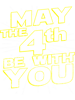 May The 4th Be With You (3).png