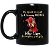 Funny Chicken, My Spirit Animal Is A Grumpy Chicken, Who Slaps Annoying People Black Mug.jpg