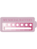 My social battery, pinkshades  .png