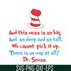 DS1051223124-And This Mess Is So Bick SVG, Dr Seuss SVG, Dr Seuss Quotes SVG DS1051223124.png