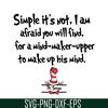 DS1051223131-Simple It's Not SVG, Dr Seuss SVG, Dr Seuss Quotes SVG DS1051223131.png