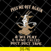 FN17062112-Piss me off again svg, png, dxf, eps digital file FN17062112.jpg