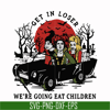 HLW0119-we are going eat children svg, png, dxf, eps digital file HLW0119.jpg