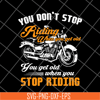 FN12062108-Funny Biker Quotes Sarcastic Motorcycle svg, png, dxf, eps digital file FN12062108.jpg