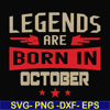 BD0144-Legends are born october svg, birthday svg, png, dxf, eps digital file BD0144.jpg