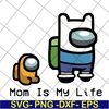 MTD04042125-mom is my life svg, Mother's day svg, eps, png, dxf digital file MTD04042125.jpg