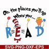 DR0006-Oh the places you'll go when you read svg, png, dxf, eps file DR0006.jpg