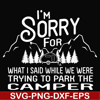 FN00044-I'm sorry for what I said while we were trying to park the camper svg, png, dxf, eps file FN00044.jpg