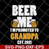 FTD07062102-Beer Me Promoted Grandpa 2021 Drinking svg, png, dxf, eps digital file FTD07062102.jpg