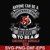 NNFL0069-Anyone can be a football fan but in takes an awesome daddy to be a cincinnati bengals fan svg, nfl team svg, png, dxf, eps digital file NNFL0069.jpg