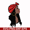 OTH00021-Unbothered Black Girl Svg, Afro Woman Svg, African American Woman svg, png, dxf, eps file OTH00021.jpg
