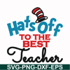 DR00013-Hats off to the best teacher svg, png, dxf, eps file DR00013.jpg