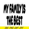 BL22112315-My Family Is The Best SVG PNG DXF EPS Bluey Family SVG Bluey SVG.png