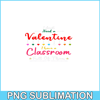 VLT21102361-I Dont Need A Valentine PNG, Teacher Valentine PNG, Valentine Holidays PNG.png