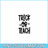 VLT21102373-Trick Or Teach PNG, Sweet Valentine PNG, Valentine Holidays PNG.png