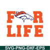 SP251123148-Broncos For Life SVG PNG EPS, NFL Fan SVG, National Football League SVG.png