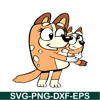 BL22112309-Chilli Heeler And Mom SVG PNG DXF EPS Bluey Family SVG Lovely Movie SVG.png