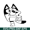 BL22112324-Funny Bandit Heeler SVG PNG DXF EPS Bluey Character SVG Funny Gift SVG.png