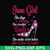 BD0043-June girl she slays, she prays she's beautiful bold she smiles at her haters like a boss in control svg, birthday svg, png, dxf, eps digital file BD0043.