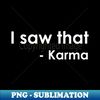 FD-17416_I saw that -Karma 3322.jpg