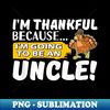 IP-17863_I'm Thankful Because I'm Going to be an Uncle 3681.jpg