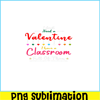 VLT21102361-I Dont Need A Valentine PNG, Teacher Valentine PNG, Valentine Holidays PNG.png