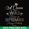 BD0080-A Queen Was Born In September Happy Birthday To Me svg, png, dxf, eps digital file BD0080.jpg