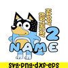 BL22112306-Happy Birthday 2 Name SVG PNG DXF EPS Bluey Movie SVG Bluey Birhtday SVG.png