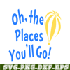 DS105122348-The places you will go SVG, Dr Seuss SVG, Cat In The Hat SVG DS105122348.png