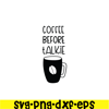 STB108122305-Coffee Before Talkie SVG, Starbucks SVG, Starbucks Logo SVG STB108122305.png