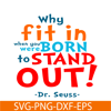 DS105122366-Stand Out SVG, Dr Seuss SVG, Dr Seuss Quotes SVG DS105122366.png