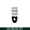 STB108122322-Coffee Before Talkie SVG, Starbucks SVG, Starbucks Logo SVG STB108122322.png